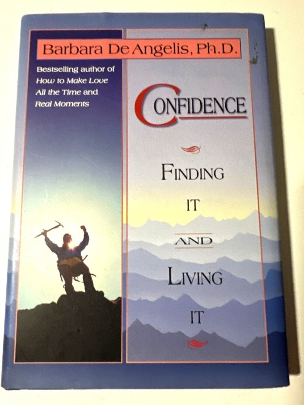 Confidence: Finding It and Living It Book by Barbara De Angelis Hardcover 1995